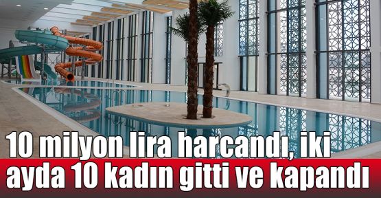  10 milyon lira harcandı, iki ayda 10 kadın gitti