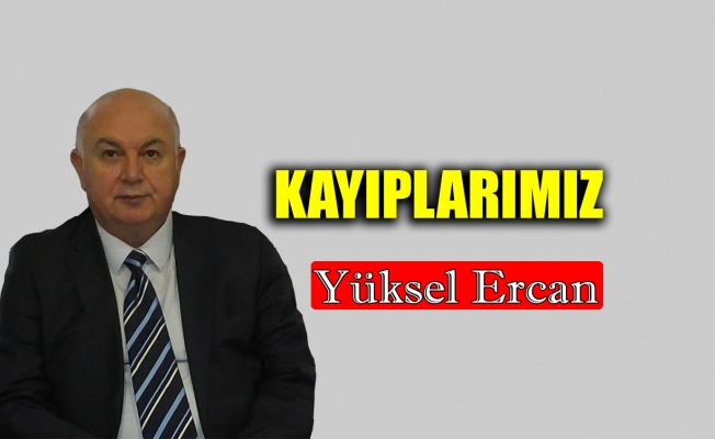 Kayıplarımız