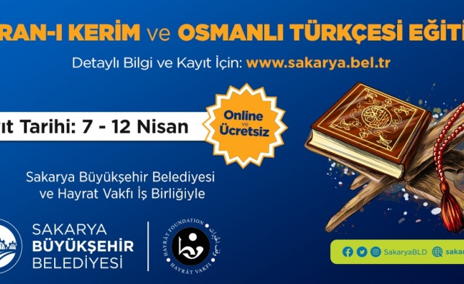 Sakarya'da Kuran’ı Kerim ve Osmanlı Türkçesi eğitimleri başlıyor