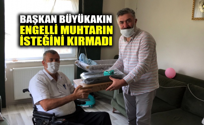 Başkan Büyükakın, engelli muhtarın isteğini kırmadı