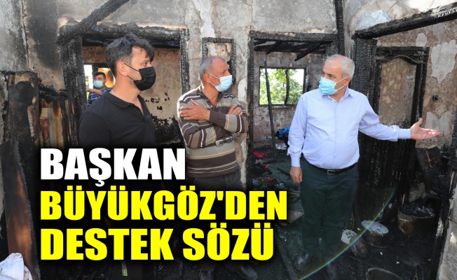 Başkan Büyükgöz'den destek sözü