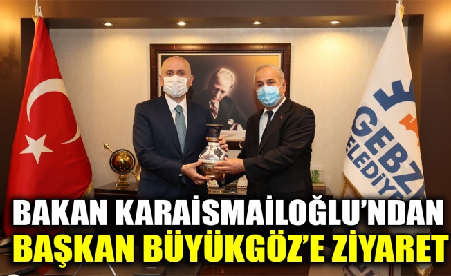 Bakan Karaismailoğlu’ndan, Başkan Büyükgöz’e ziyaret