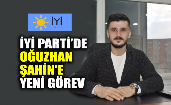 Oğuzhan Şahin'e yeni görev