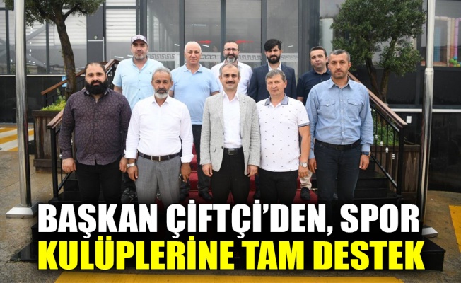 Çiftçi’den spor kulüplerine tam destek