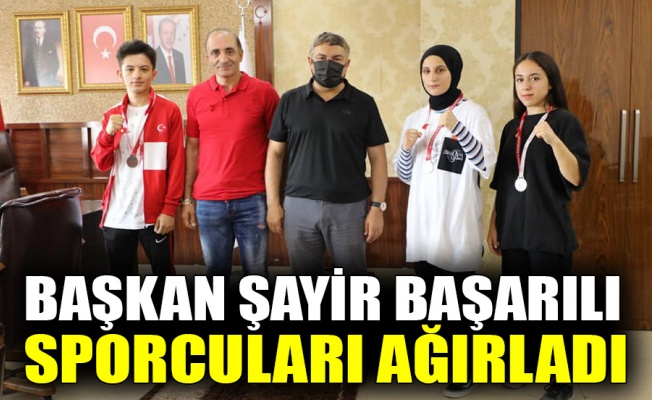 Başkan Şayir başarılı sporcuları ağırladı