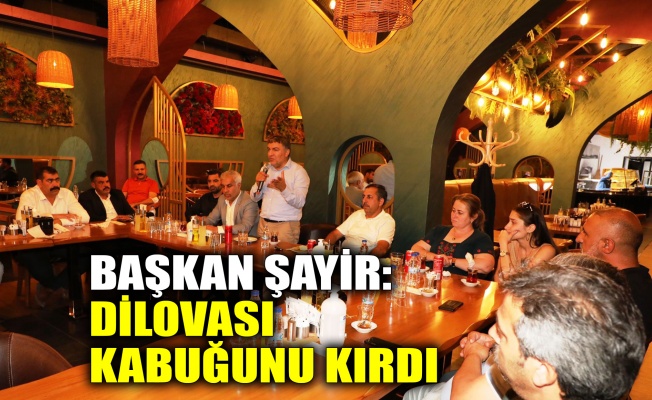 Başkan Şayir: Dilovası kabuğunu kırdı