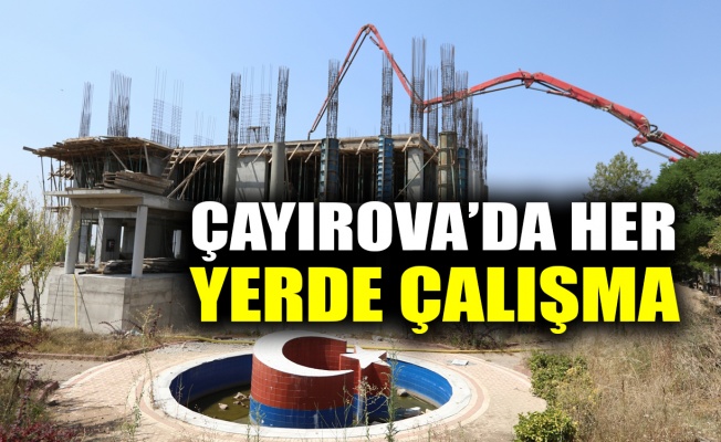 Çayırova’da her yerde çalışma var