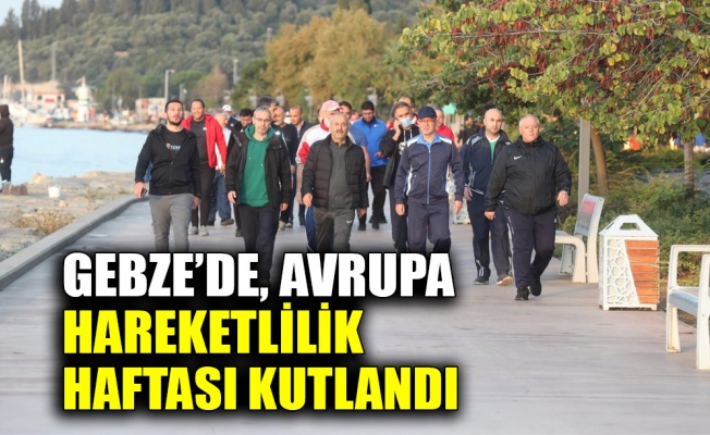 Avrupa Hareketlilik Haftası Gebze’de kutlandı