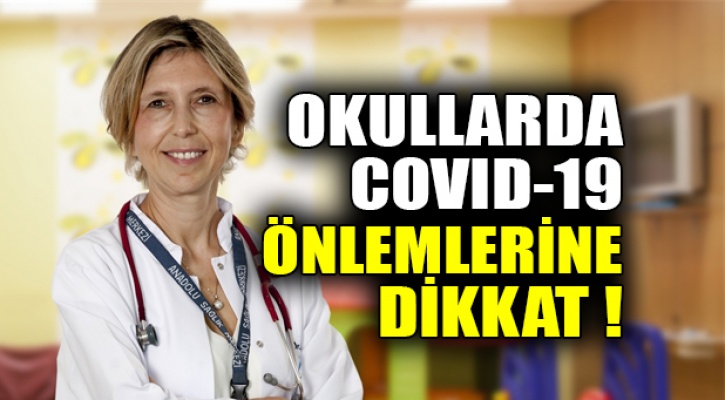 Okullarda COVID-19 önlemlerine dikkat!