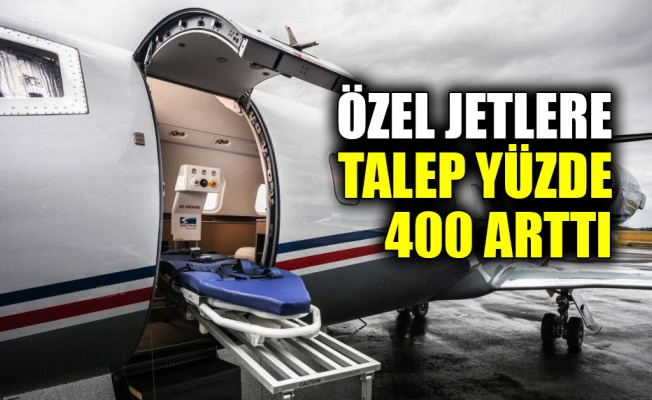 Özel jetlere talep yüzde 400 arttı