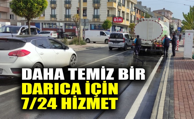 Daha temiz bir Darıca için 7/24 hizmet