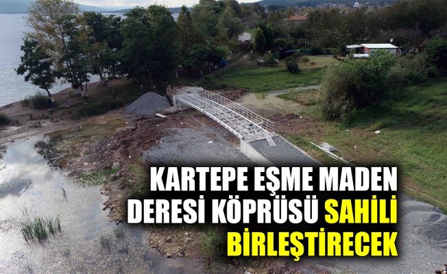 Kartepe Eşme Maden Deresi Köprüsü sahili birleştirecek