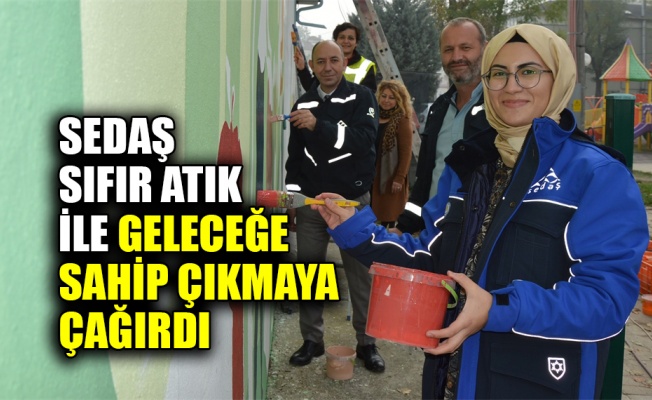 SEDAŞ, sıfır atık ile geleceğe sahip çıkmaya çağırdı