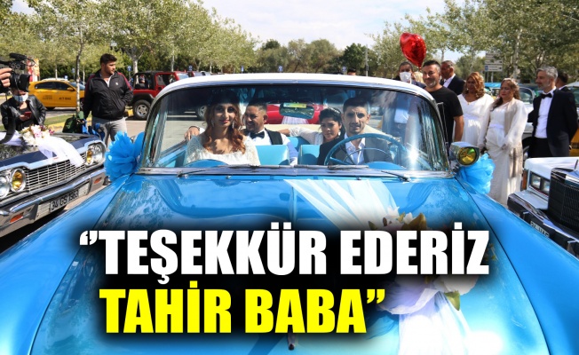 ‘’Teşekkür ederiz Tahir Baba’’