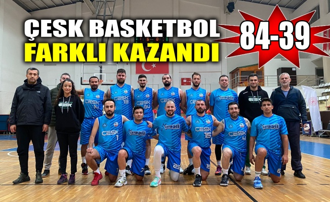 ÇESK Basketbol farklı kazandı