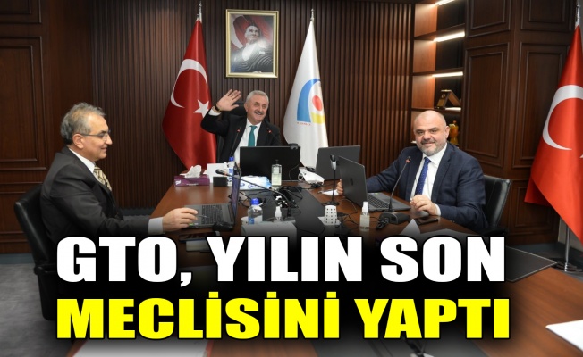 GTO yılın son meclisini gerçekleştirdi