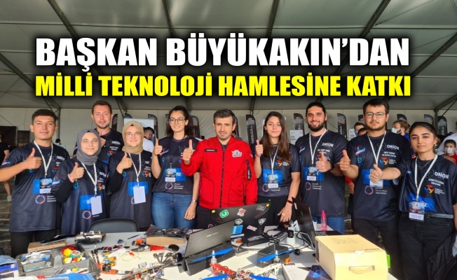 Başkan Büyükakın’dan Milli Teknoloji Hamlesine katkı