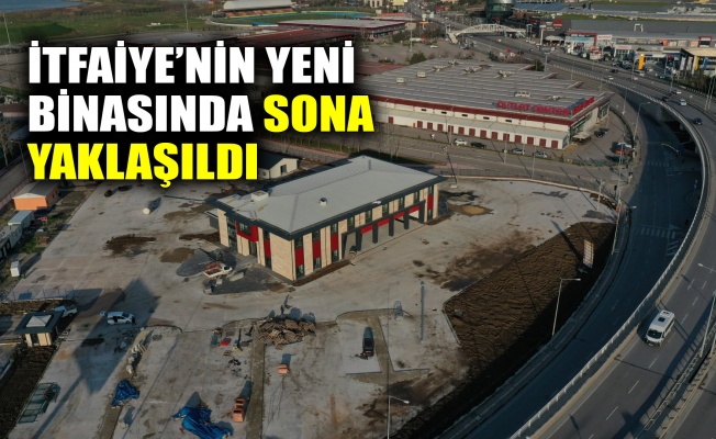 İtfaiye’nin yeni binasında sona yaklaşıldı