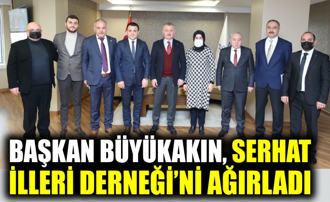 Başkan Büyükakın, Serhat İlleri Derneği’ni ağırladı