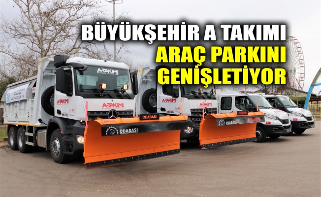 Büyükşehir A Takımı araç parkını genişletiyor