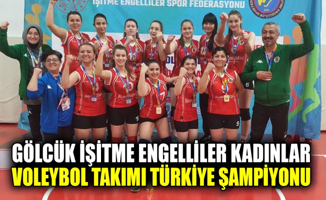 Gölcük İşitme Engelliler Kadınlar Voleybol Takımı Türkiye Şampiyonu