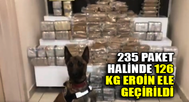 235 paket halinde 126 kg eroin ele geçirildi