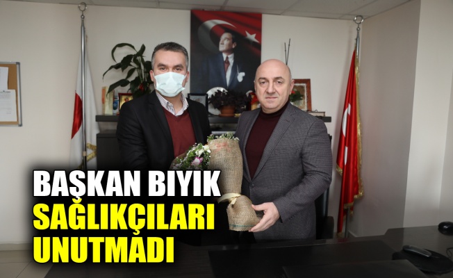 Başkan Bıyık, sağlıkçıları unutmadı