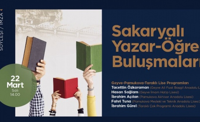 Sakarya'da yazar-öğrenci buluşmaları Pamukova, Geyve ve Taraklı’da