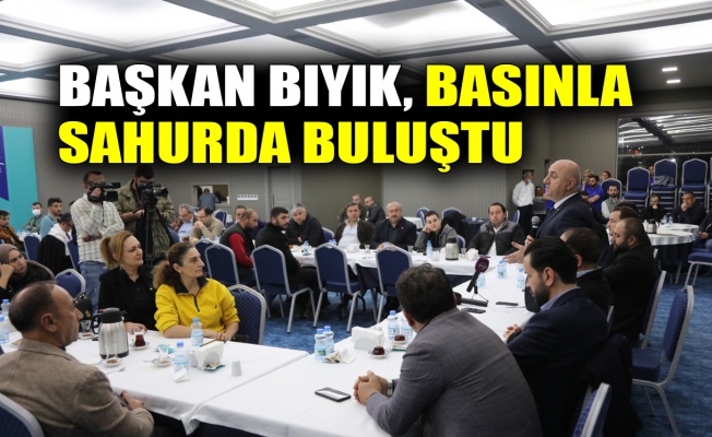 Başkan Bıyık, basınla sahurda buluştu