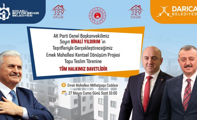 Dev projede tapuları Binali Yıldırım dağıtacak