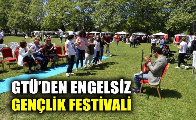 GTÜ’den Engelsiz Gençlik Festivali