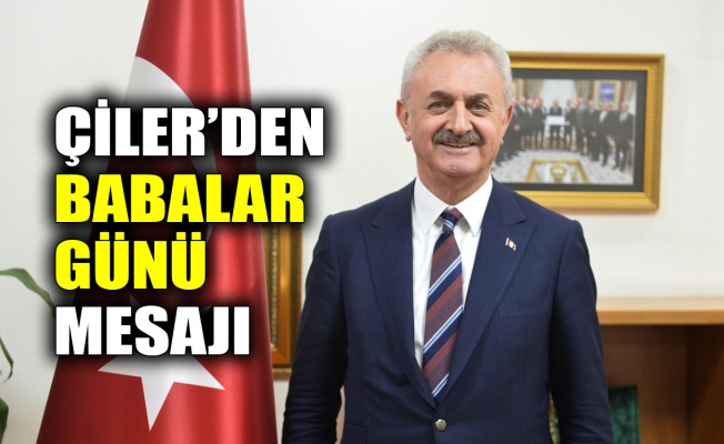 Çiler’den, Babalar Günü mesajı