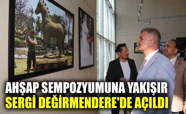 Ahşap Sempozyumuna yakışır sergi Değirmendere'de açıldı