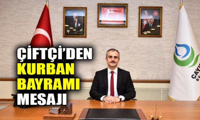 Çiftçi’den Kurban Bayramı mesajı