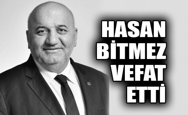 Hasan Bitmez vefat etti