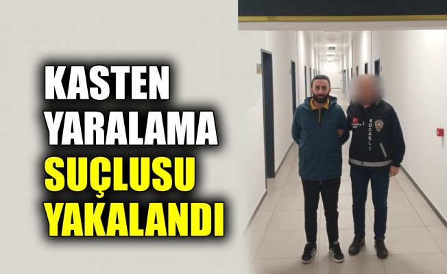 Kasten yaralama suçlusu yakalandı