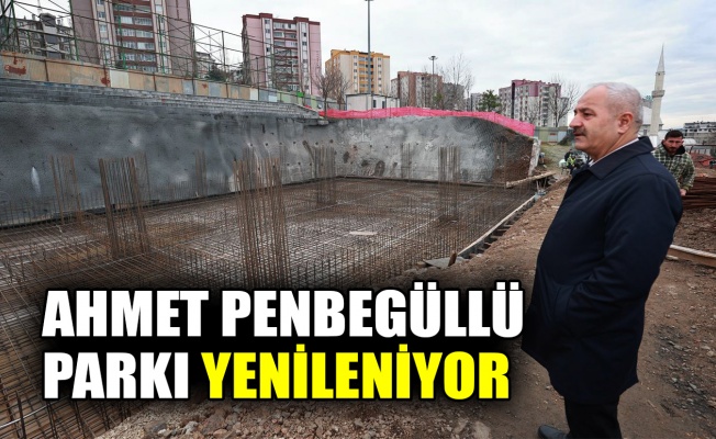 Ahmet Penbegüllü Parkı yenileniyor