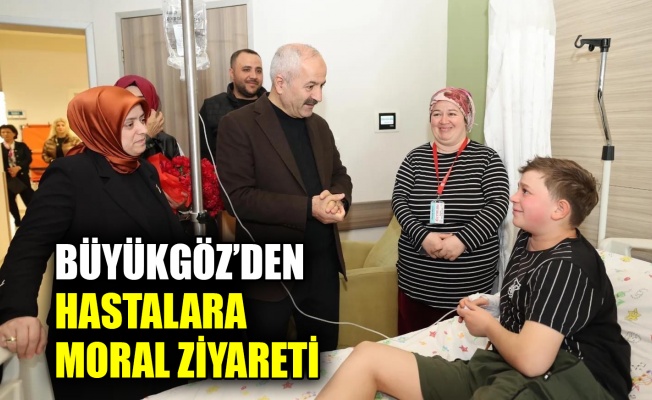 Büyükgöz’den hastalara moral ziyareti