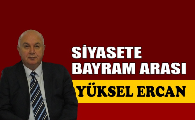 Siyasete bayram arası