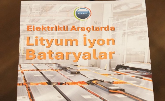'Elektrikli Araçlarda Lityum İyon bataryalar' kitabı tanıtıldı