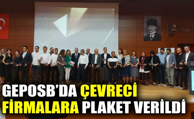 GEPOSB’da çevreci firmalara plaket verildi