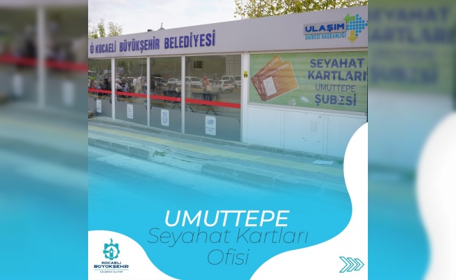 Umuttepe Seyahat Kart Ofisi yeniden hizmette