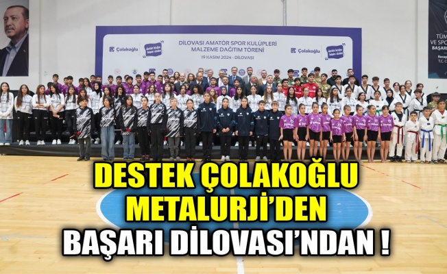 Destek Çolakoğlu Metalurji’den, başarı Dilovası’ndan!