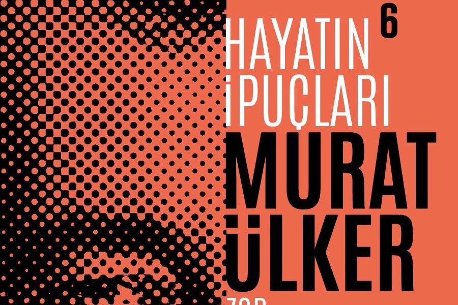 Murat Ülker, "Hayatın İpuçları 6" ile okuyucularıyla yeniden buluşuyor