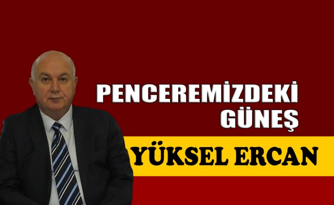 Penceremizdeki güneş