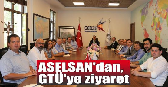 ASELSAN'dan, GTÜ'ye ziyaret 