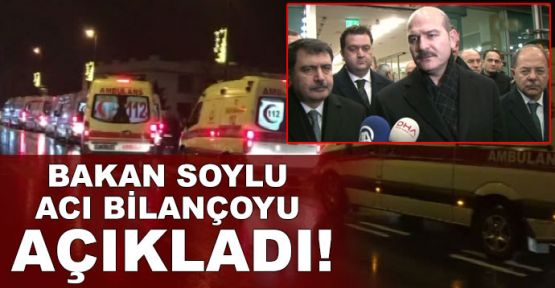  Bakan Soylu acı bilançoyu açıkladı!