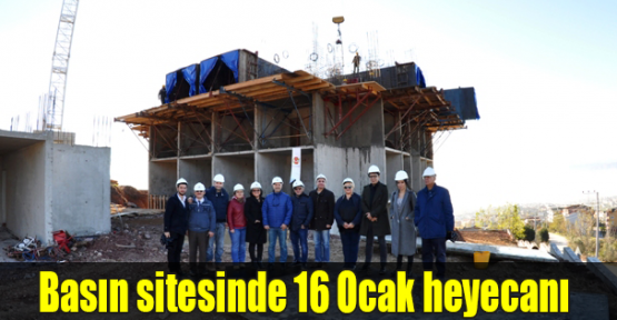 Basın sitesinde 16 Ocak heyecanı 