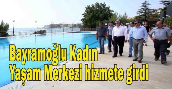  Bayramoğlu Kadın Yaşam Merkezi hizmete girdi