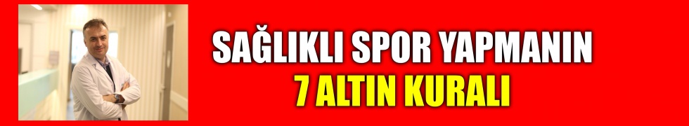 Sağlıklı spor yapmanın 7 altın kuralı